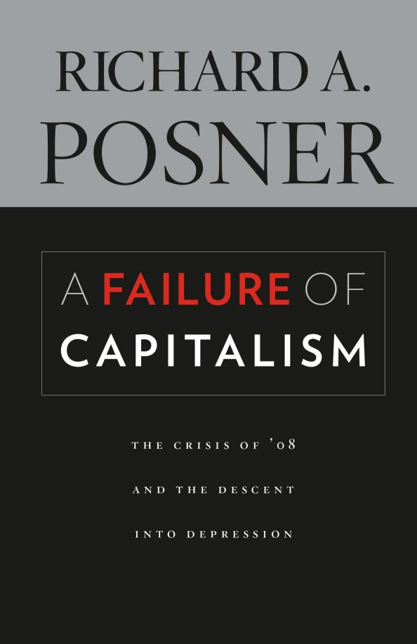 A Failure of Capitalism by Richard A. Posner