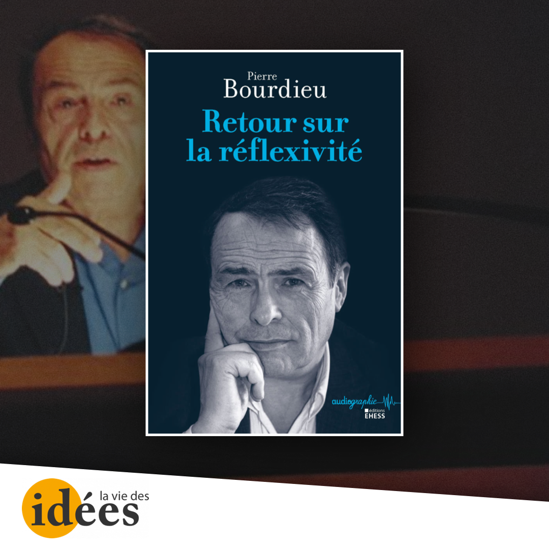 Bourdieu Face à Lui-même - La Vie Des Idées