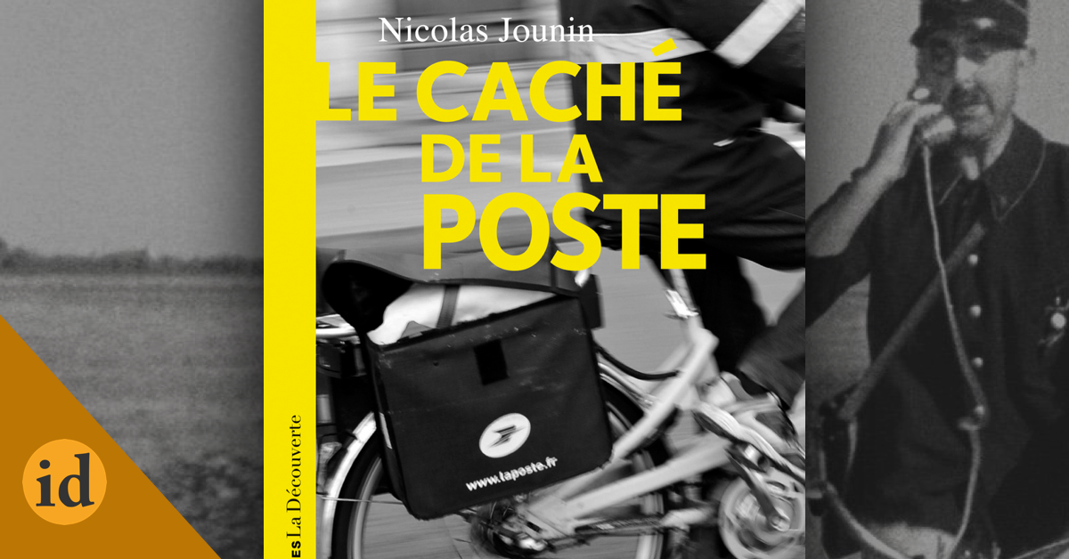 Le caché de La Poste - Nicolas Jounin - Éditions La Découverte