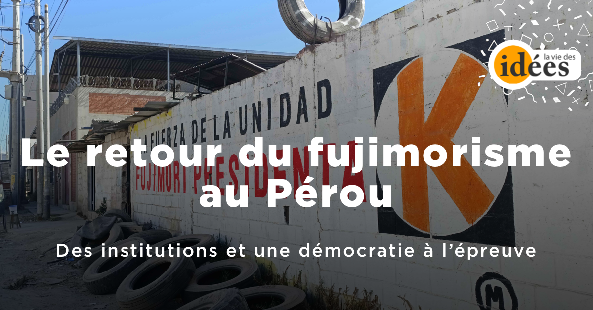 Le retour du fujimorisme au Pérou