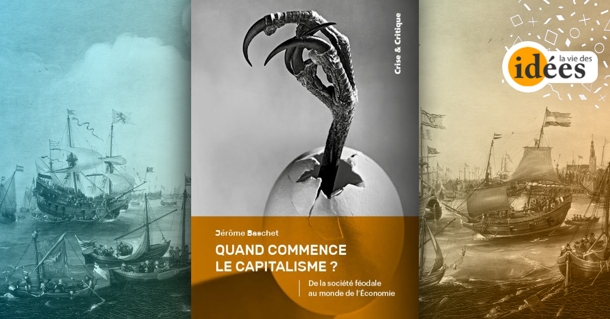 https://laviedesidees.fr/Jerome-Baschet-Quand-commence-le-capitalisme social preview image