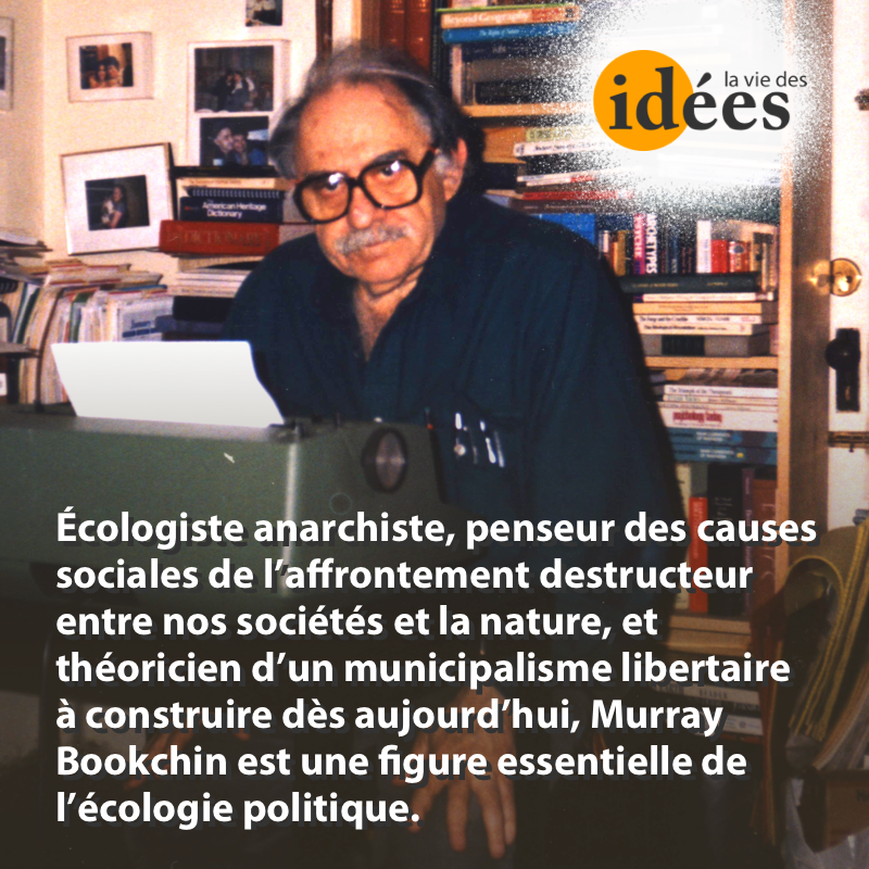 Murray Bookchin : à bas la hiérarchie ! - La Vie des idées