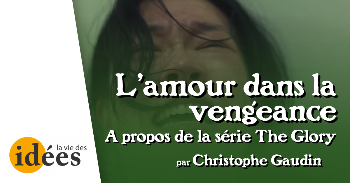 Distribution De La Vengeance Par L'amour laviedesidees.fr